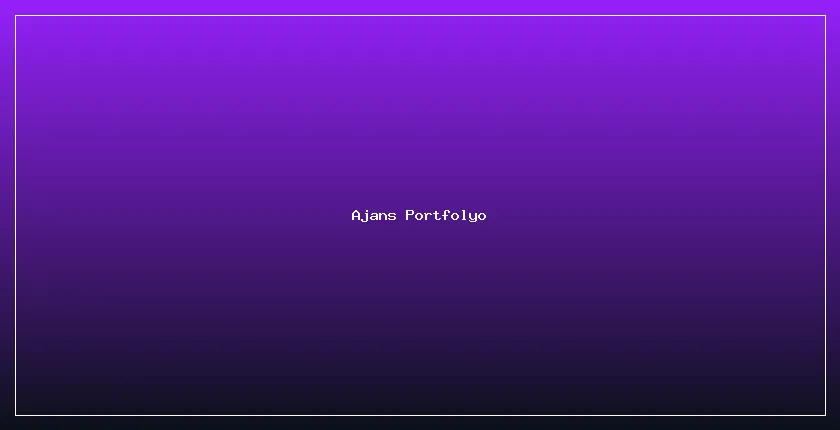Ajanslar İçin Portfolyo Sayfası Nasıl Daha Etkili Olur?